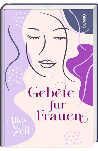 Cover: Alles hat seine Zeit: Gebete für Frauen